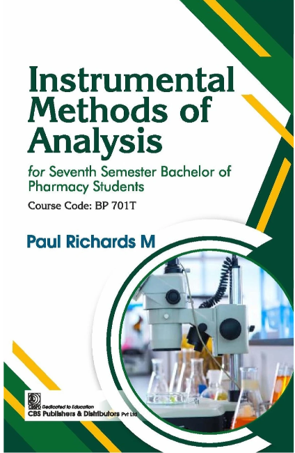 Instrumental Methods of Analysis for Seventh Semester Bachelor of Pharmacy Students Course Code BP701T